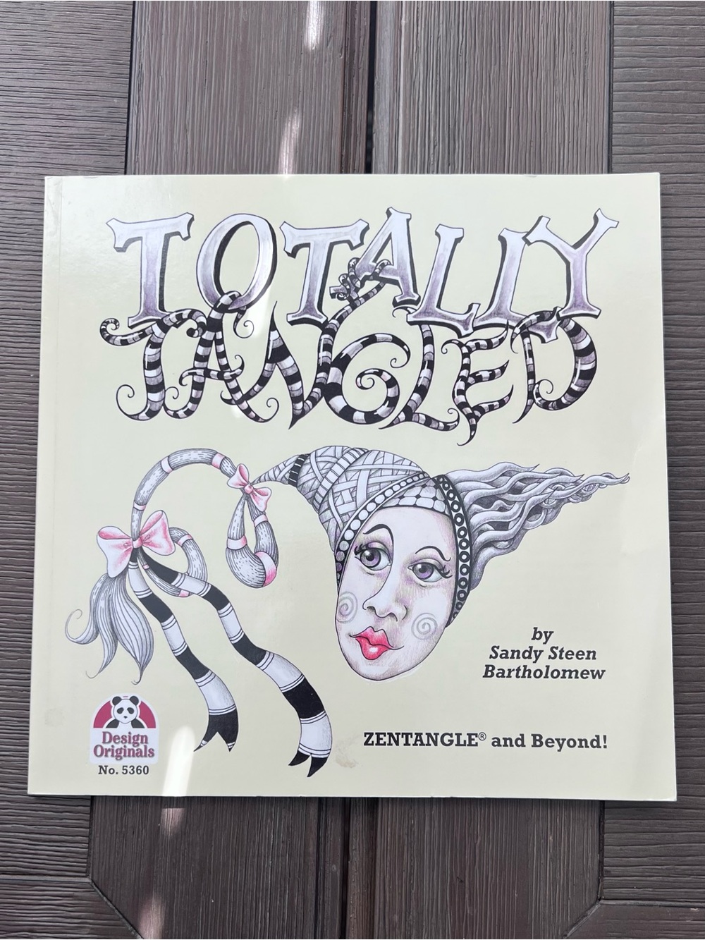 Totally Tangled Zentangle and Beyond Book Sandy Steen Bartholomew
